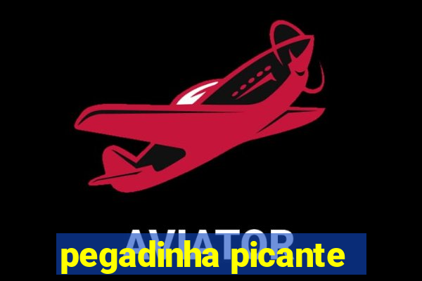 pegadinha picante