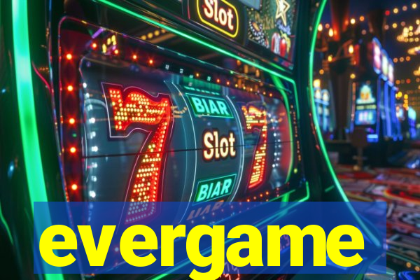 evergame