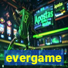 evergame