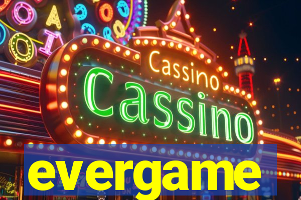 evergame