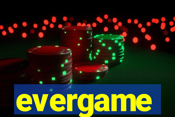 evergame