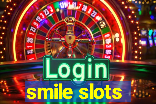 smile slots