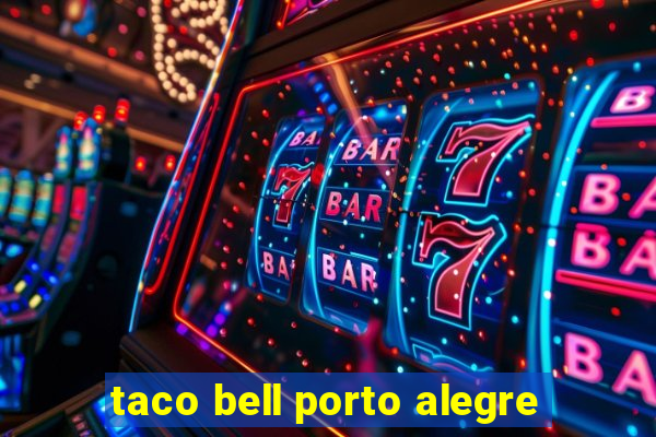 taco bell porto alegre