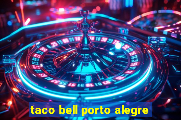 taco bell porto alegre