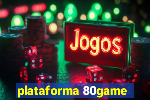 plataforma 80game