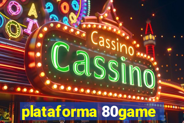 plataforma 80game