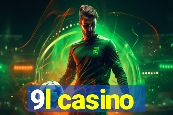 9l casino