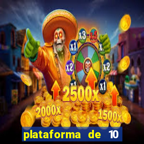 plataforma de 10 reais bet