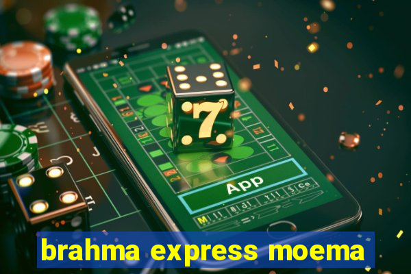 brahma express moema