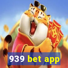 939 bet app