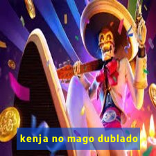 kenja no mago dublado