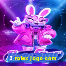 3 rolex jogo com