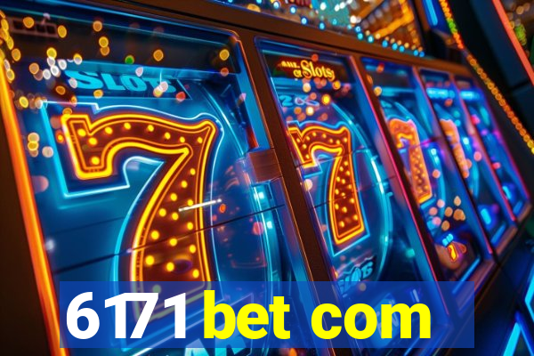 6171 bet com