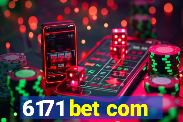 6171 bet com