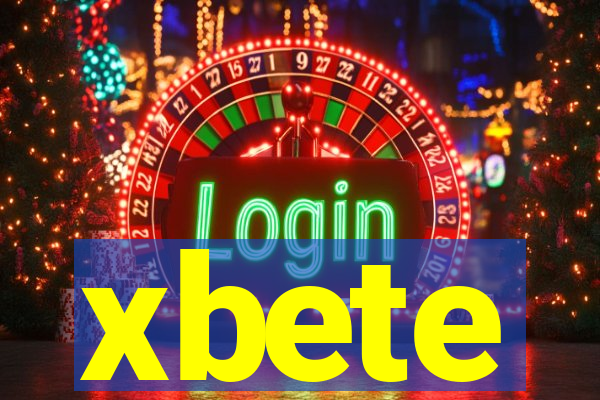 xbete