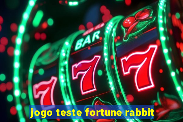 jogo teste fortune rabbit