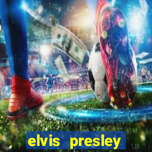 elvis presley altura e peso