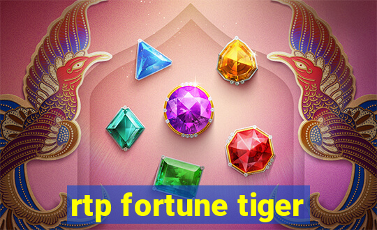 rtp fortune tiger