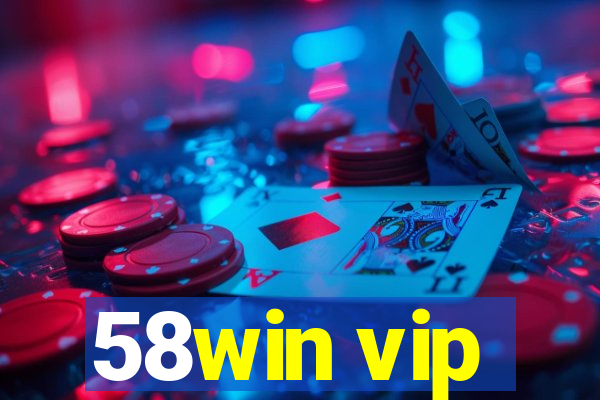 58win vip