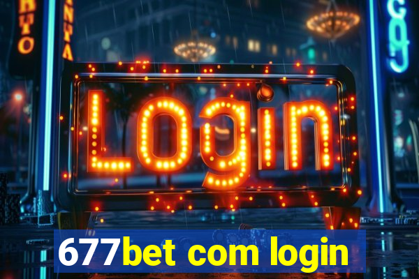 677bet com login