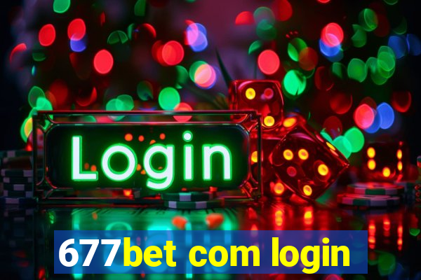 677bet com login