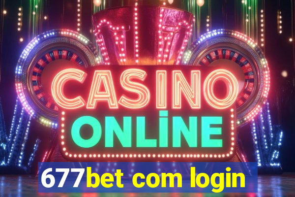 677bet com login