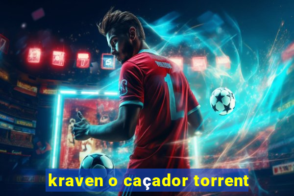 kraven o caçador torrent