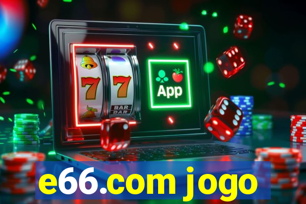 e66.com jogo