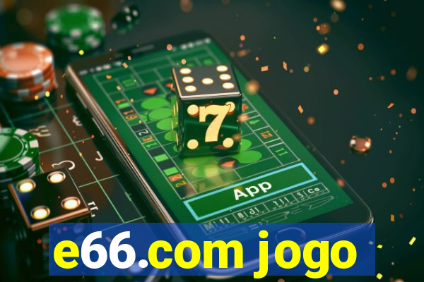 e66.com jogo