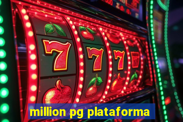 million pg plataforma