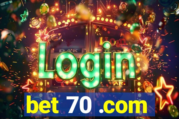 bet 70 .com