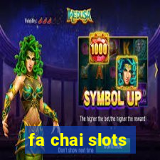 fa chai slots