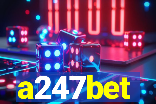 a247bet