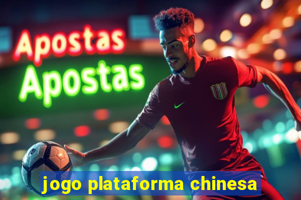 jogo plataforma chinesa