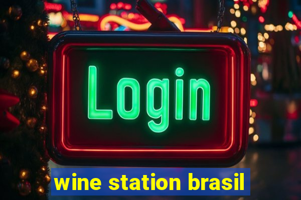 wine station brasil