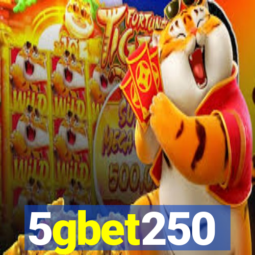 5gbet250