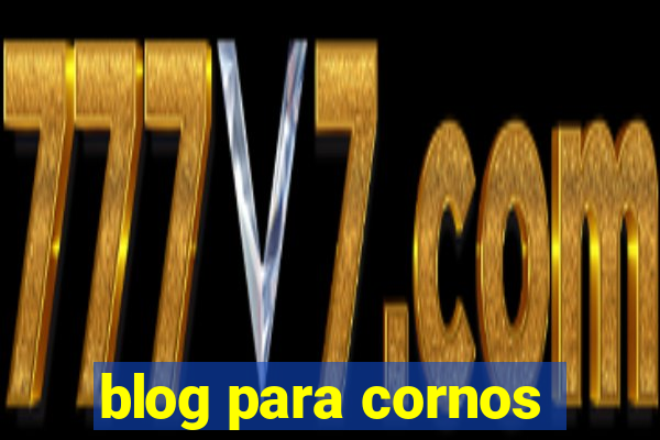 blog para cornos