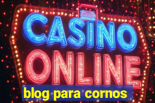 blog para cornos