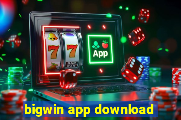 bigwin app download