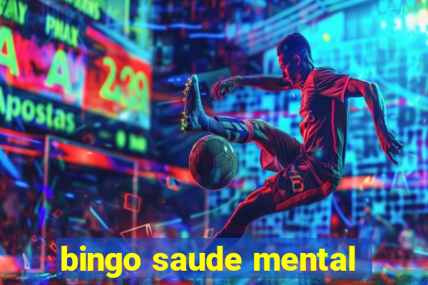 bingo saude mental