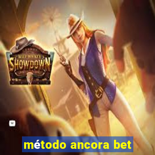 método ancora bet