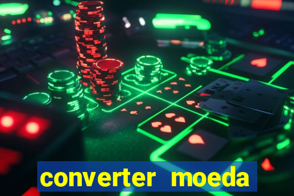 converter moeda cruzeiro para real