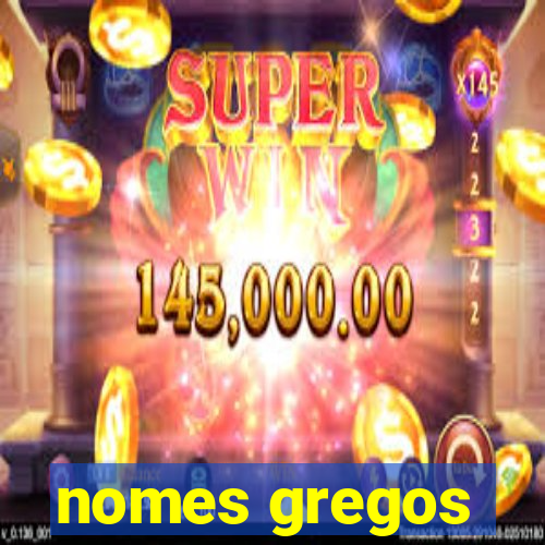 nomes gregos