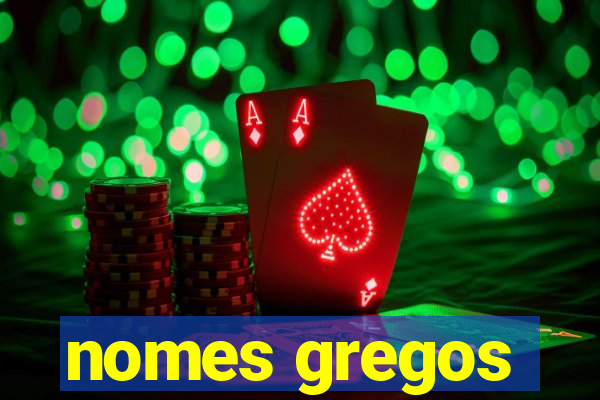 nomes gregos