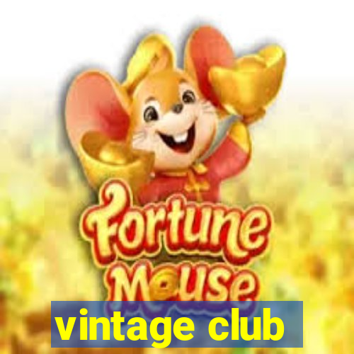 vintage club