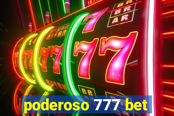 poderoso 777 bet