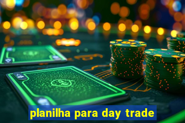 planilha para day trade