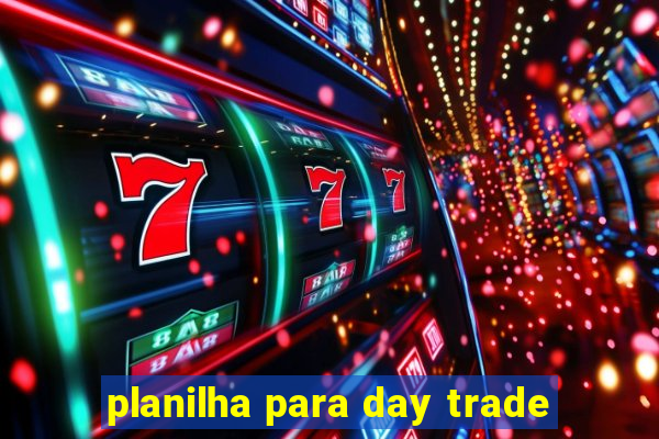 planilha para day trade