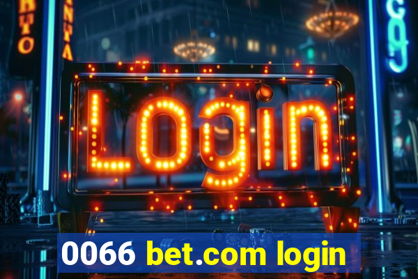 0066 bet.com login