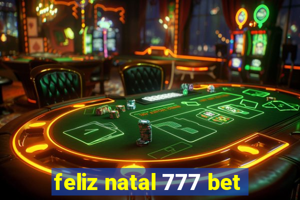 feliz natal 777 bet